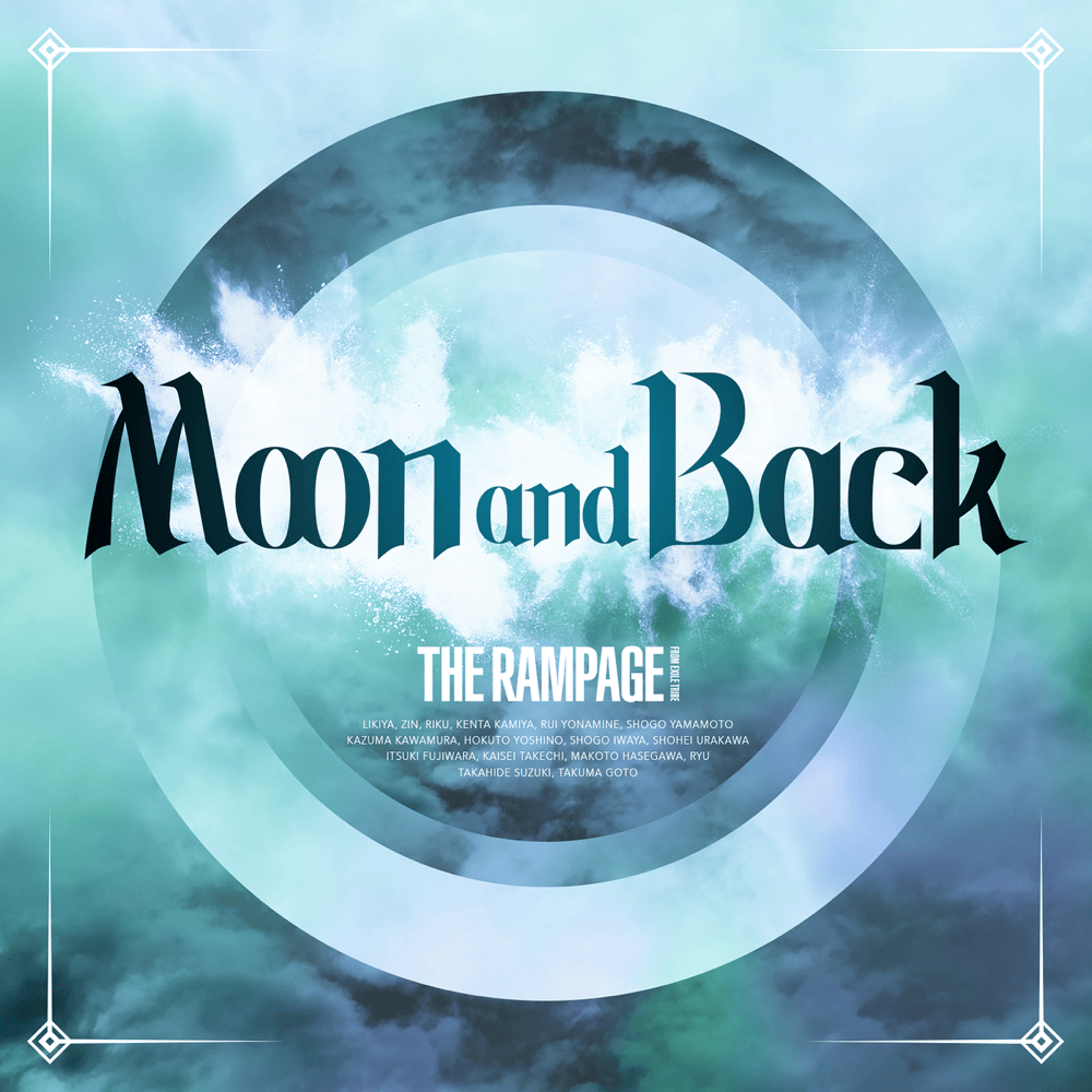 Album cover art for "Moon and Back" by THE RAMPAGE from EXILE TRIBE