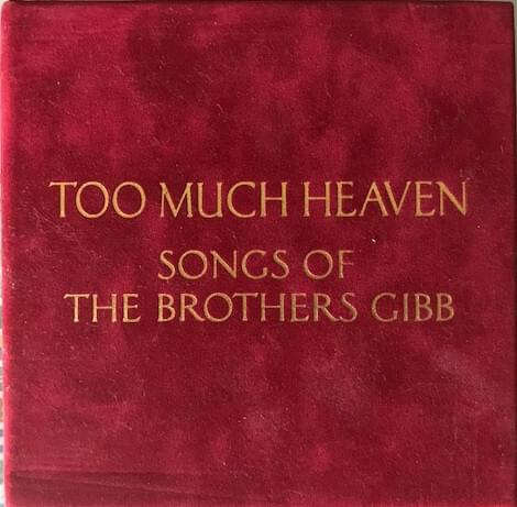 Cover image for Too Much Heaven: Songs of the Brothers Gibb