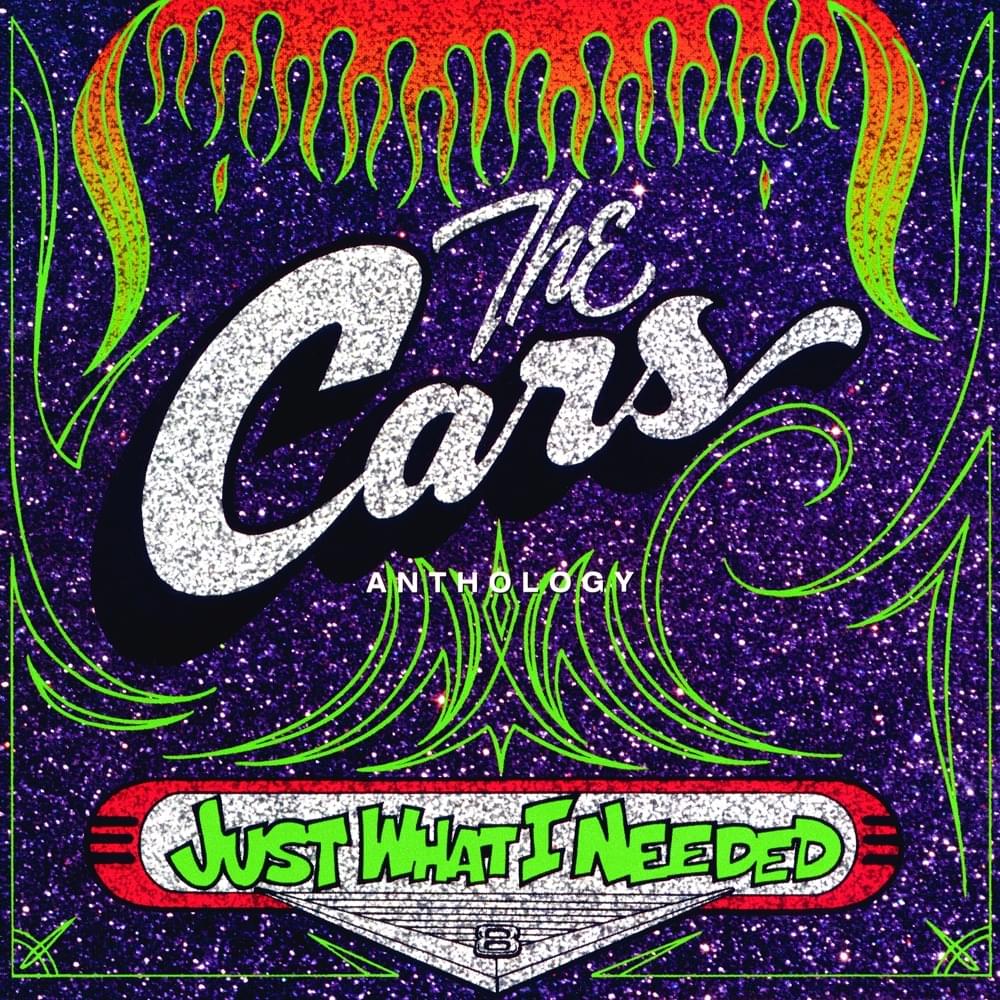 Cover image for Just What I Needed: The Cars Anthology