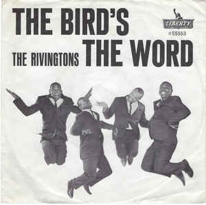 Album cover art for "Bird’s The Word" by The Rivingtons