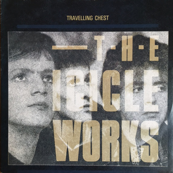 Album cover art for "Travelling Chest" by The Icicle Works