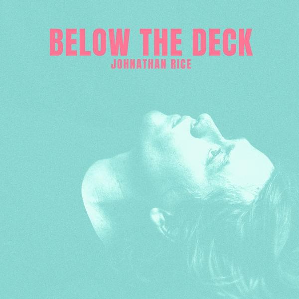 Album cover art for "Below the Deck" by Johnathan Rice