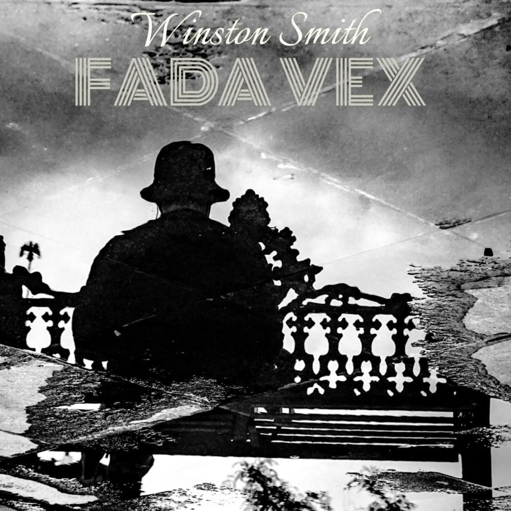 Album cover art for "Winston Smith" by FADA VEX - الشيخ مليك & Ben Sax