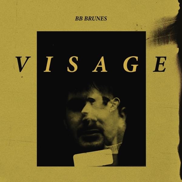 Album cover art for "Visage" by BB Brunes