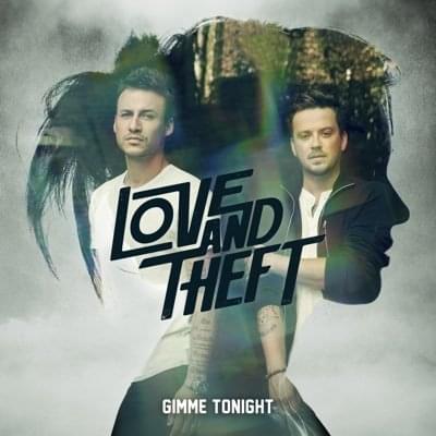 Album cover art for "Gimme Tonight" by Love And Theft