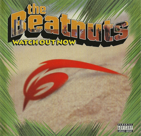 Watch Out Now by The Beatnuts