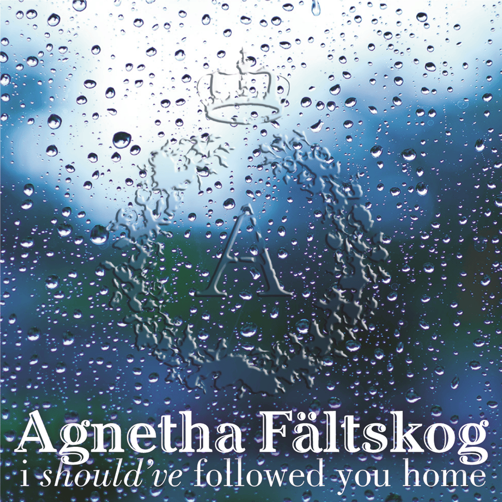 Album cover art for "I Should’ve Followed You Home" by Agnetha Fältskog & Gary Barlow