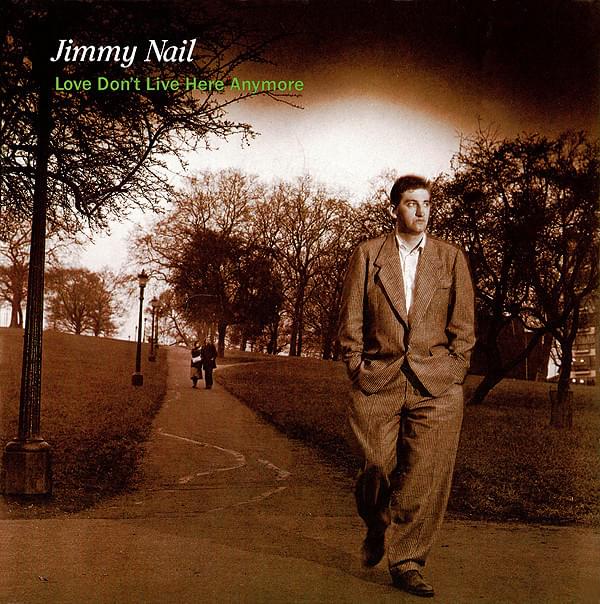 Album cover art for "Love Don’t Live Here Anymore (1985)" by Jimmy Nail
