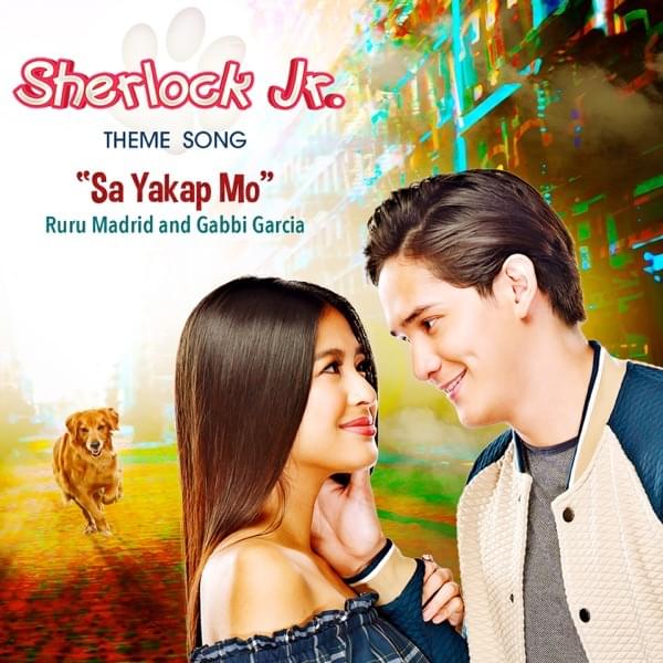 Sa Yakap Mo (Sherlock Jr. OST) by Gabbi Garcia