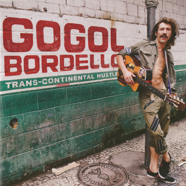 Immigraniada by Gogol Bordello