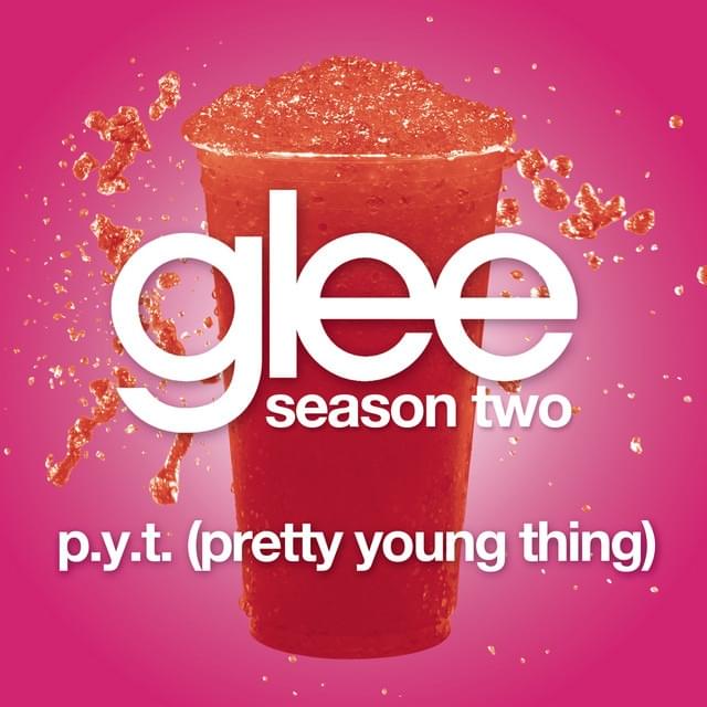 Album cover art for "P.Y.T. (Pretty Young Thing)" by Glee Cast