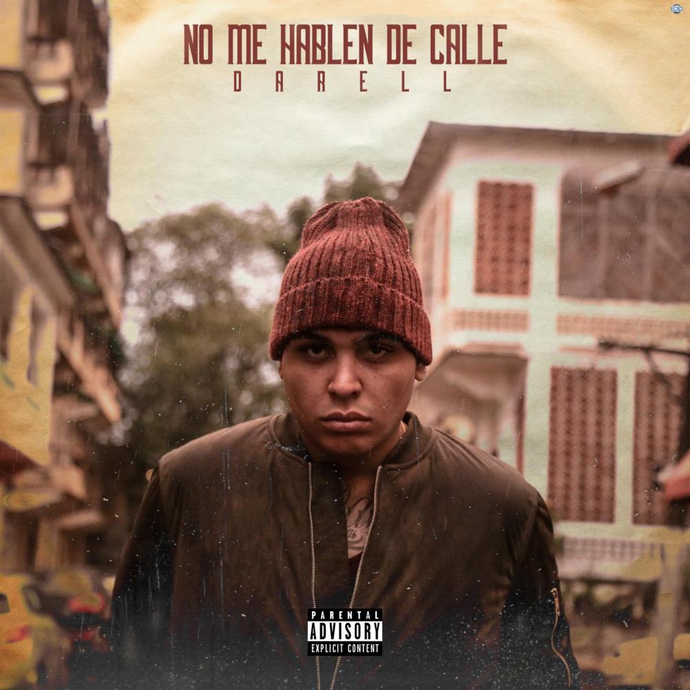 No Me Hablen De Calle by Darell