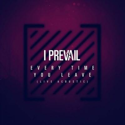 Album cover art for "Every Time You Leave (Live Acoustic)" by I Prevail & Delaney Jane