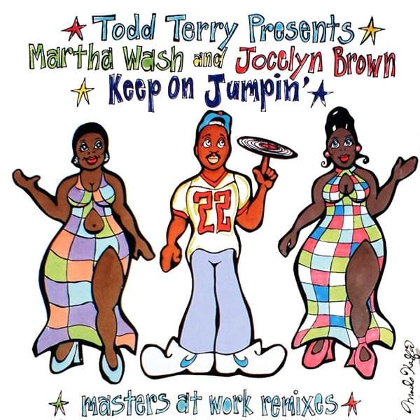 Album cover art for "Keep On Jumpin’" by Todd Terry & Martha Wash & Jocelyn Brown
