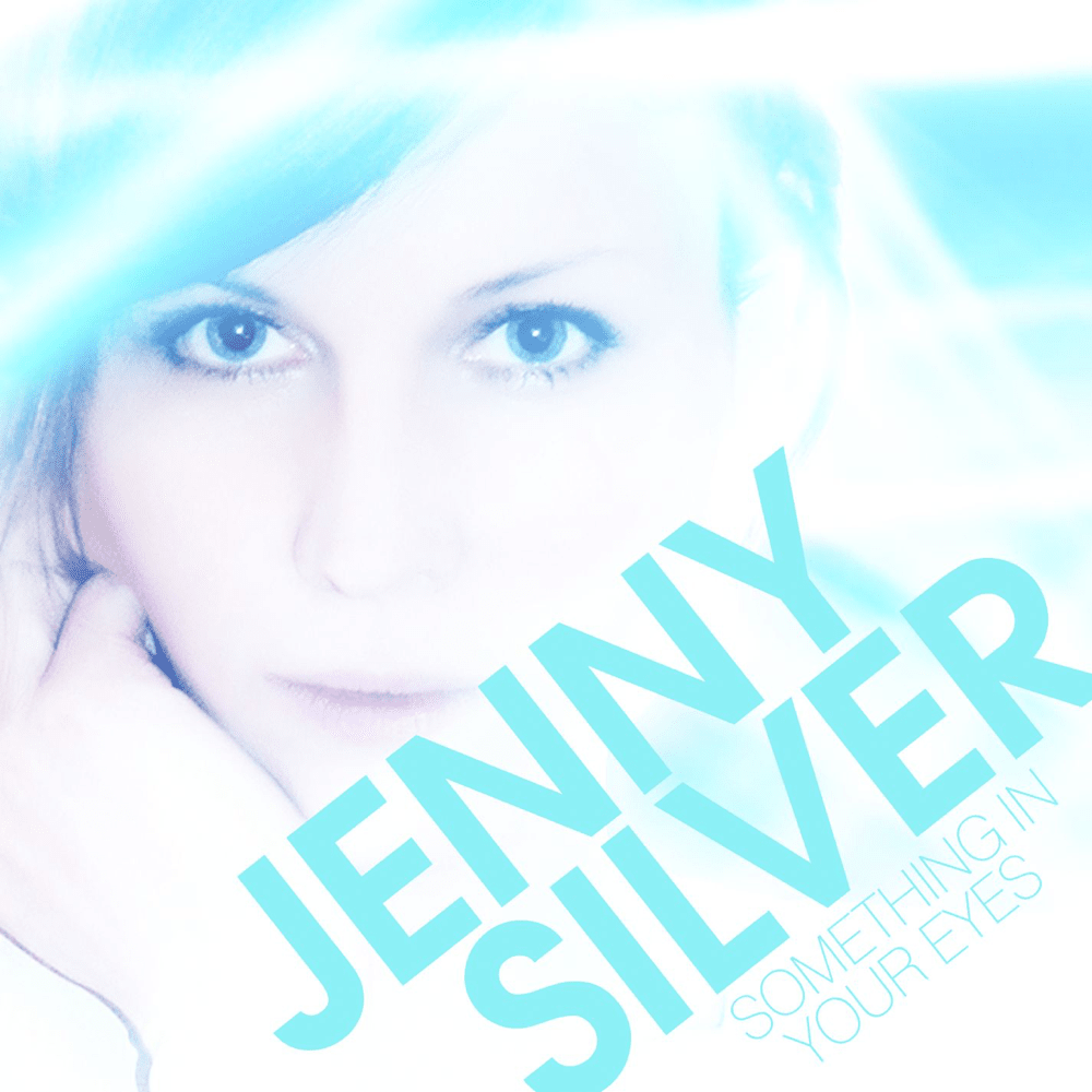 Something in Your Eyes by Jenny Silver