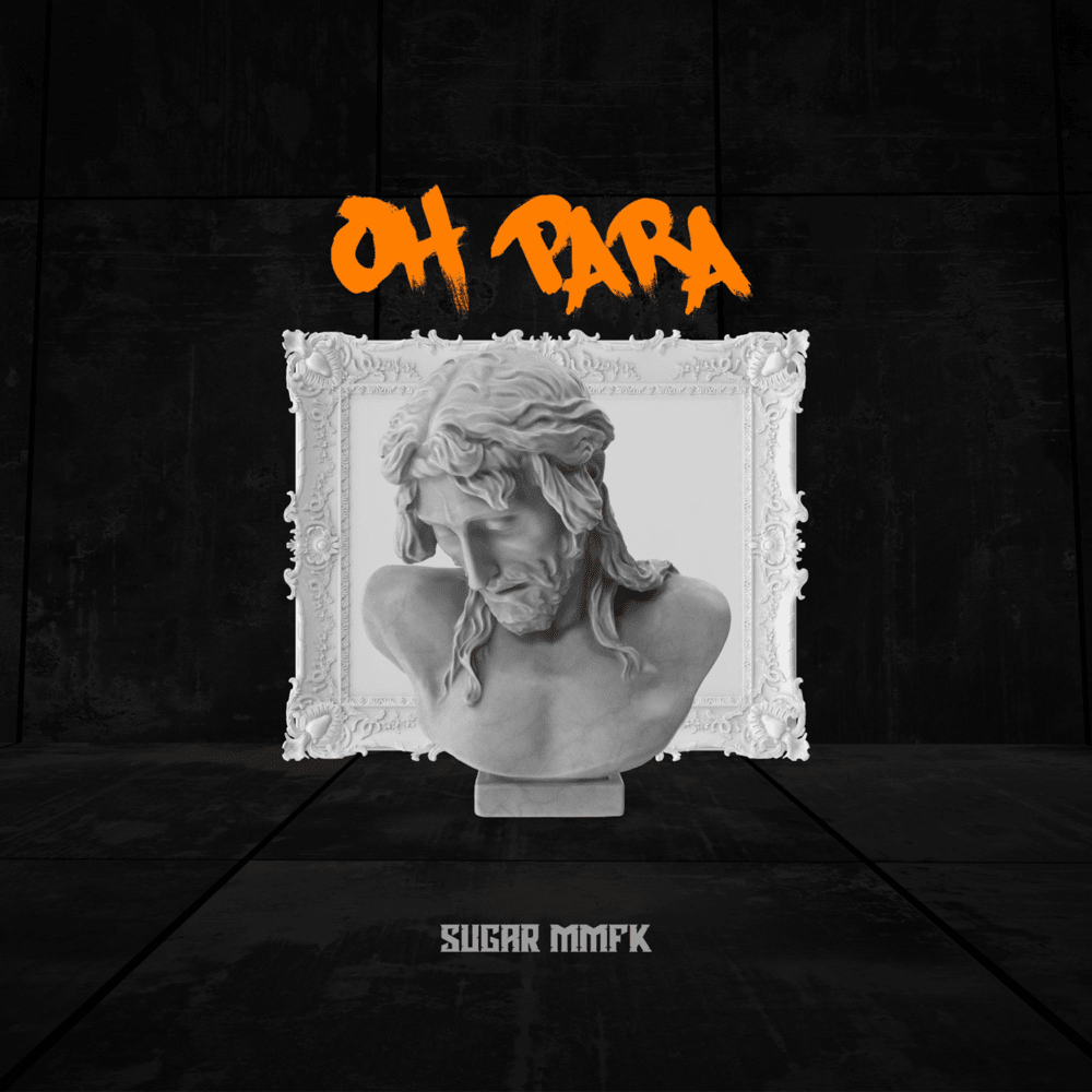Album cover art for "Oh Para" by Sugar MMFK
