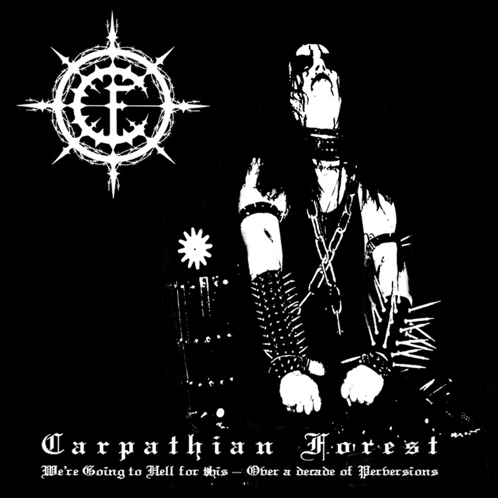 Bloodlust And Perversion by Carpathian Forest