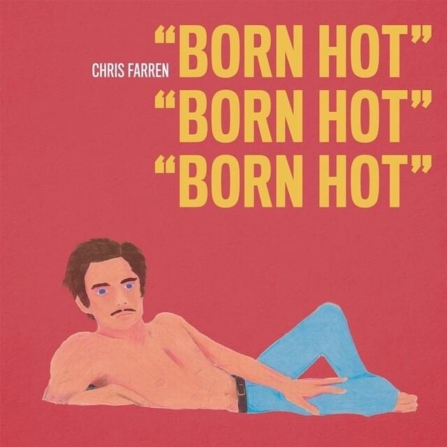 Love Theme From “Born Hot” by Chris Farren