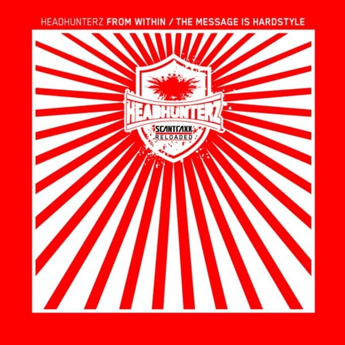 Cover image for From Within / The Message Is Hardstyle