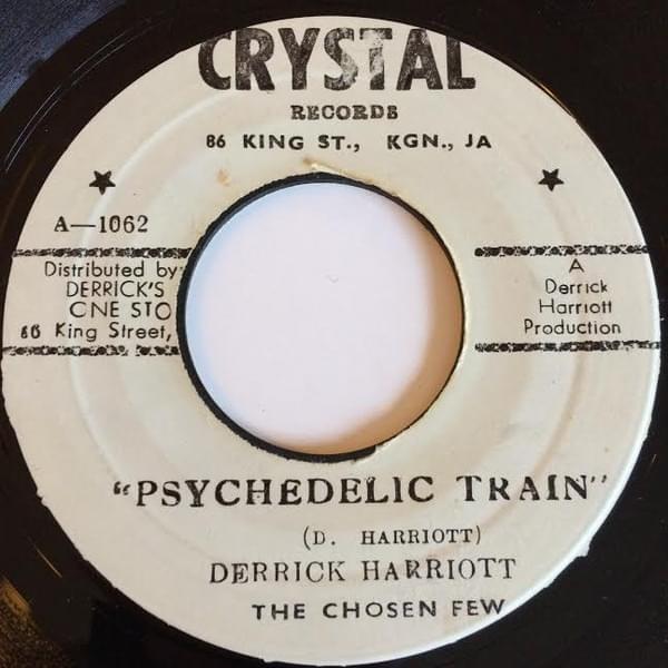 Psychedelic Train by Derrick Harriott