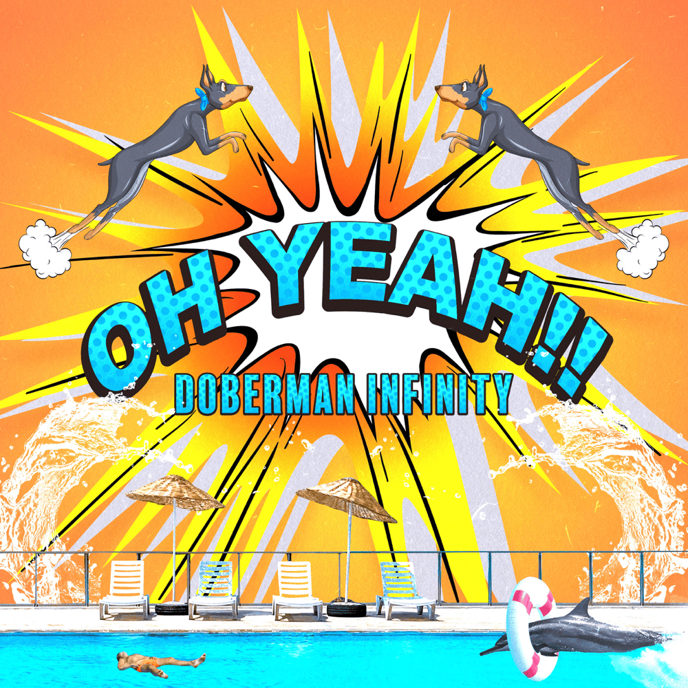 Album cover art for "OH YEAH!!" by DOBERMAN INFINITY