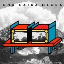 Caixa Negra by GNR