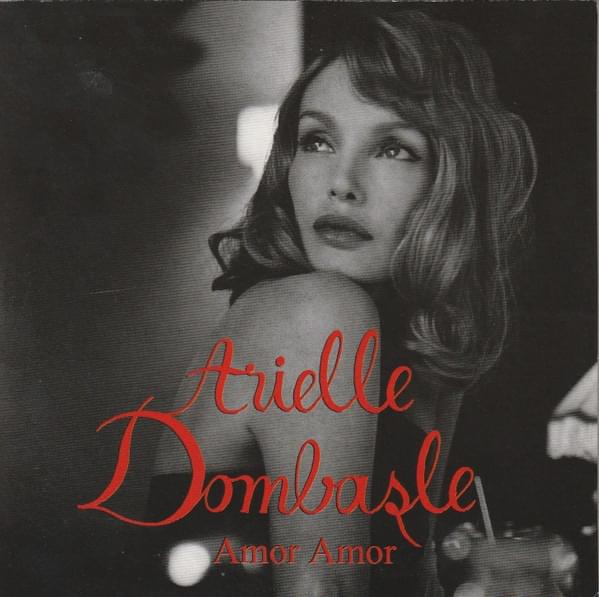 Amor Amor by Arielle Dombasle