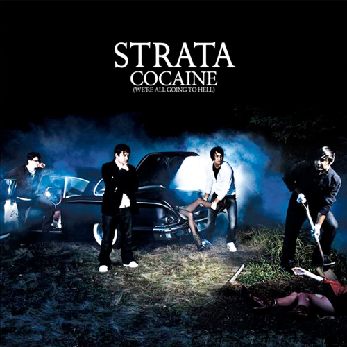 Album cover art for "Cocaine (We’re All Going to Hell)" by Strata