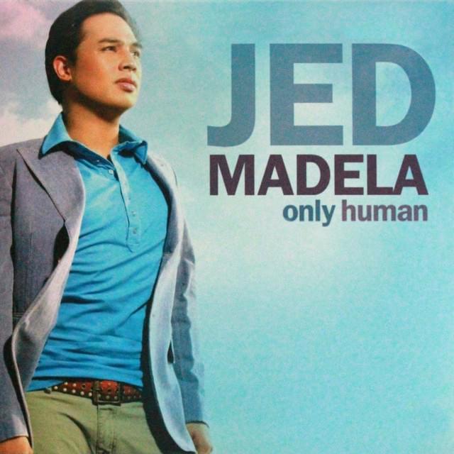 I Just Can’t Let Go by Jed Madela