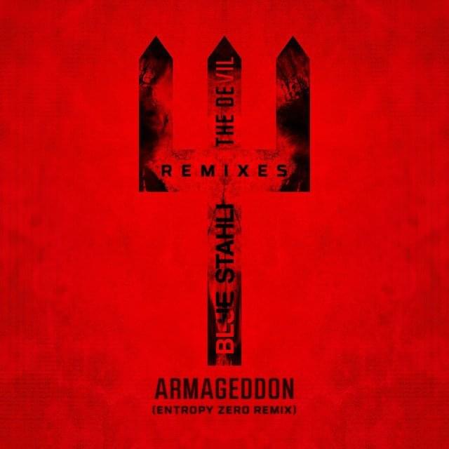 Album cover art for "Armageddon [Entropy Zero Remix]" by Blue Stahli