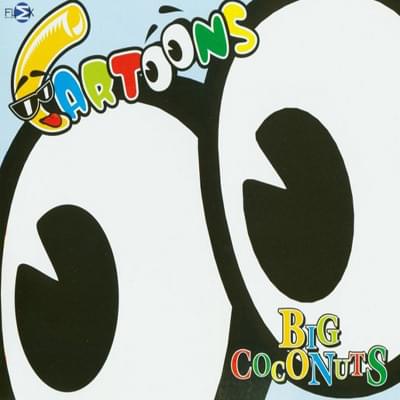 Album cover art for "Big Coconuts" by Cartoons