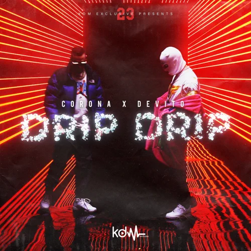 Album cover art for "Drip Drip" by Corona