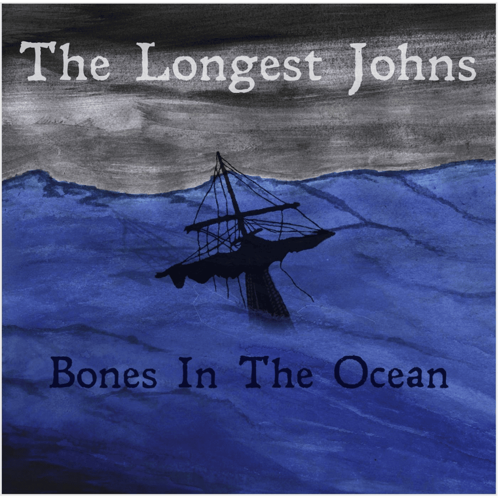 Bones in the Ocean by The Longest Johns