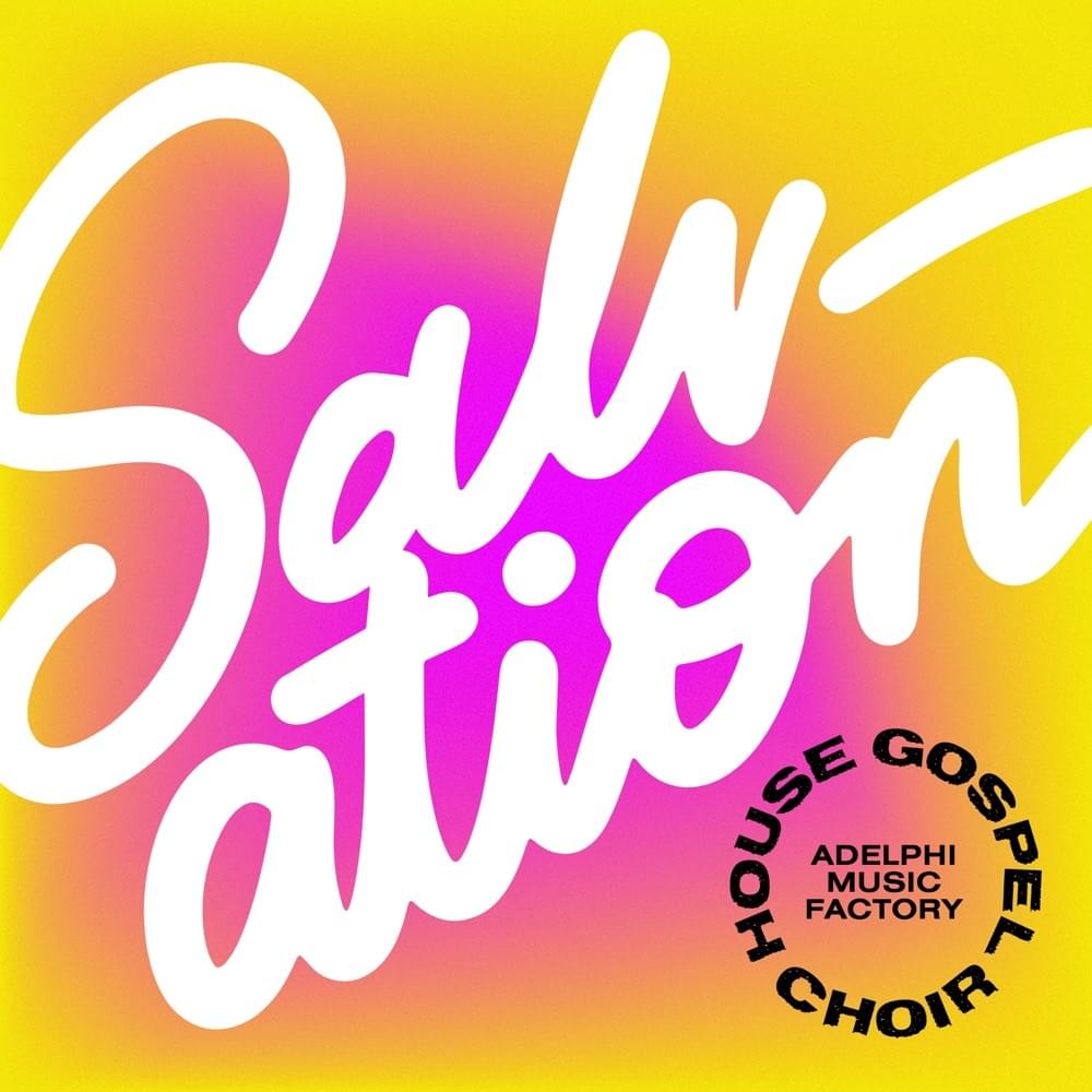Salvation by House Gospel Choir