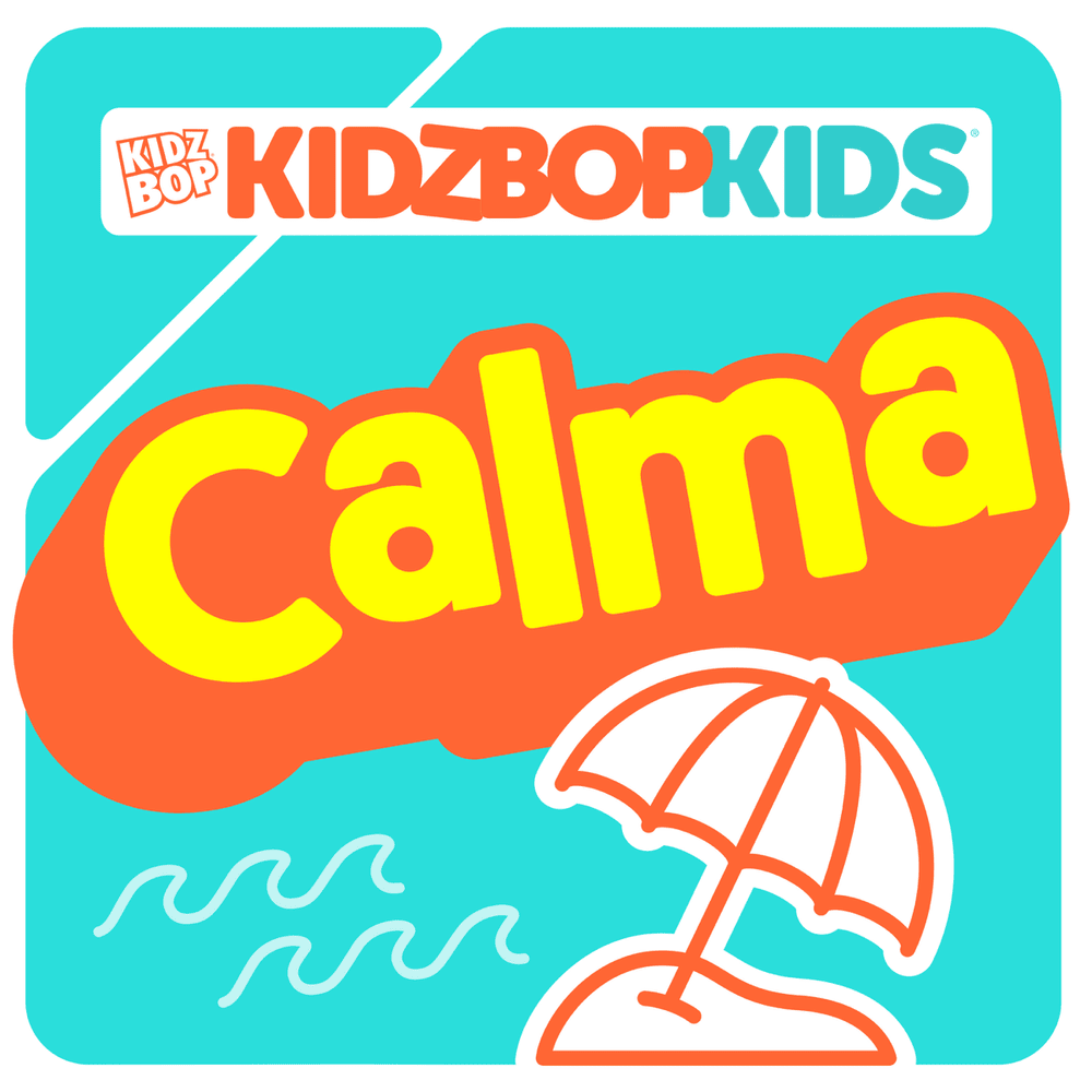 Album cover art for "Calma" by KIDZ BOP Kids