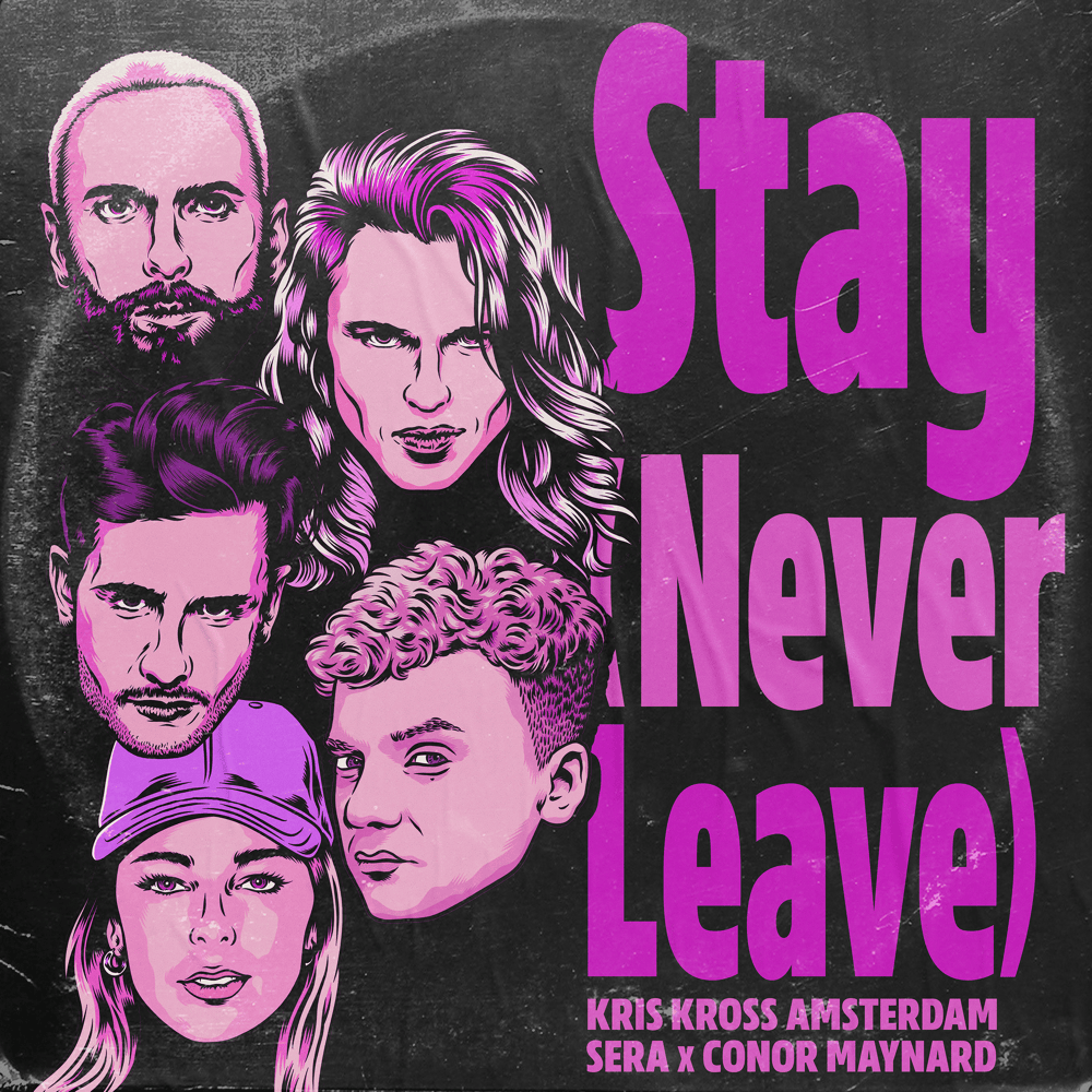 Stay (Never Leave) by Kris Kross Amsterdam