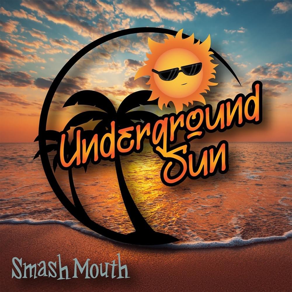 Album cover art for "Underground Sun" by Smash Mouth