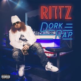Album cover art for "Dork Rap" by Rittz