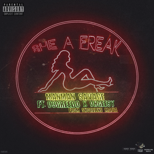 She a Freak by ManMan Savage
