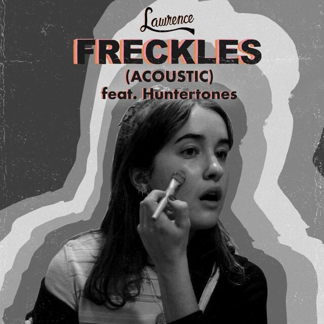 Album cover art for "Freckles (acoustic-ish)" by Lawrence & Huntertones & Jon Bellion