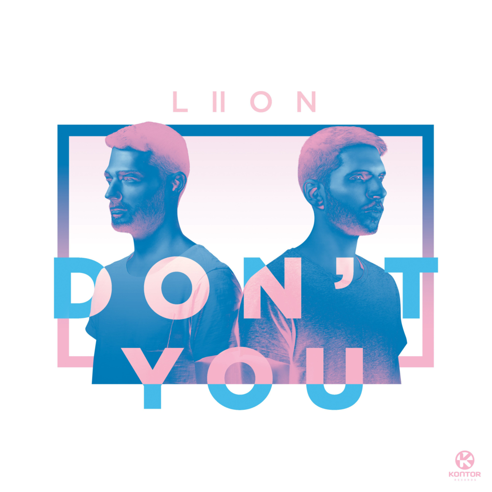 Album cover art for "Don’t You" by Kontor Records