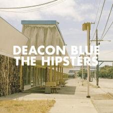 Album cover art for "The Hipsters" by Deacon Blue