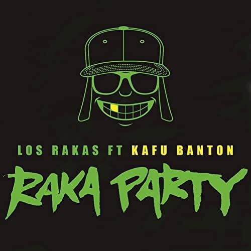 Raka Party by Los Rakas