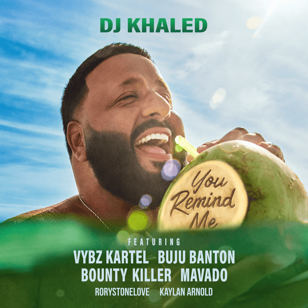 Album cover art for "You Remind Me" by DJ Khaled & Vybz Kartel & Buju Banton & Bounty Killer & Mavado & Rorystonelove & Kaylan Arnold