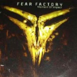 Album cover art for "Moment of Impact" by Fear Factory