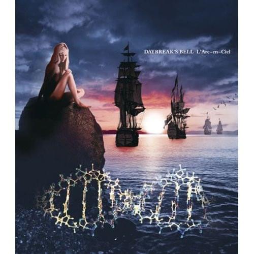 Album cover art for "DAYBREAK’S BELL" by L’Arc〜en〜Ciel