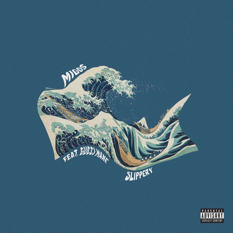 Slippery by Migos