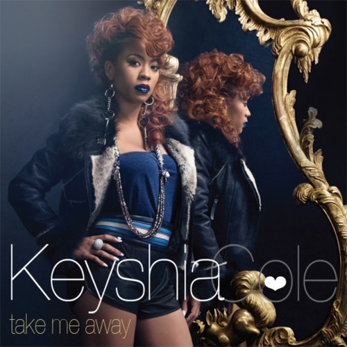 Album cover art for "Take Me Away" by Keyshia Cole