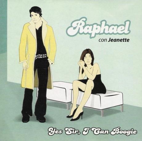 Album cover art for "Yes Sir, I Can Boogie" by Raphael (ESP) & Jeanette