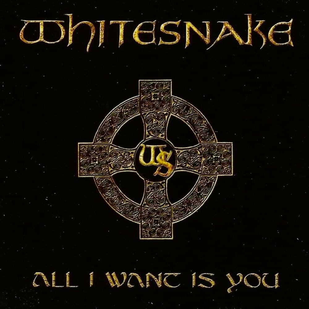 Album cover art for "All I Want Is You" by Whitesnake